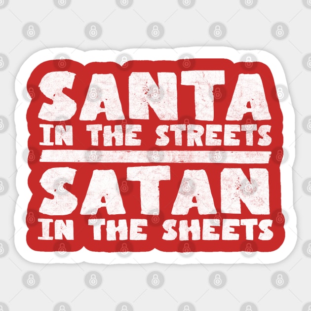 Santa In The Streets / Satan In The Sheets Sticker by DankFutura